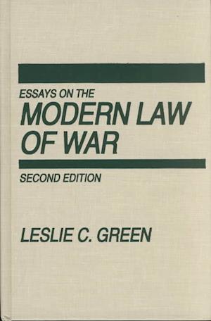 Cover for Leslie C. Green · Essays on the Modern Law of War (Hardcover Book) [2 Sub edition] (1999)