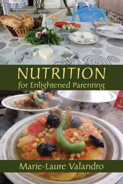 Cover for Marie-Laure Valandro · Nutrition for Enlightened Parenting (Pocketbok) (2014)