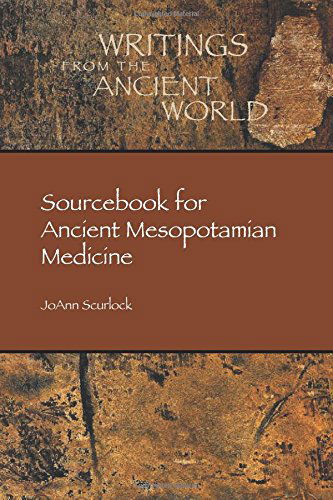 Cover for Joann Scurlock · Sourcebook for Ancient Mesopotamian Medicine (Writings from the Ancient World) (Paperback Book) (2014)