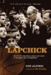Cover for Gus Alfieri · Lapchick: The Life of a Legendary Player and Coach in the Glory Days of Basketball (MISC) (2006)