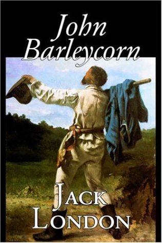 John Barleycorn - Jack London - Kirjat - Aegypan - 9781598187694 - keskiviikko 1. helmikuuta 2006