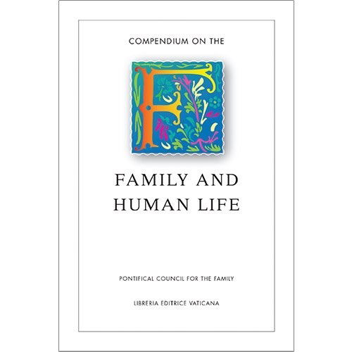 Cover for Libreria Editrice Vaticana · Compendium on the Family and Human Life (Paperback Book) (2015)