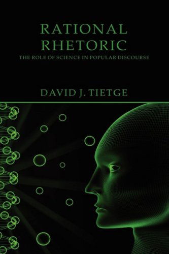 Cover for David J. Tietge · Rational Rhetoric: the Role of Science in Popular Discourse (Paperback Book) (2008)