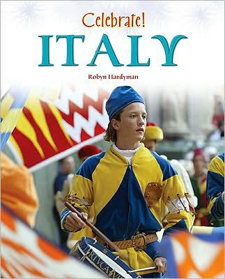 Cover for Robyn Hardyman · Italy - Celebrate! (Chelsea Clubhouse) (Hardcover Book) (2009)