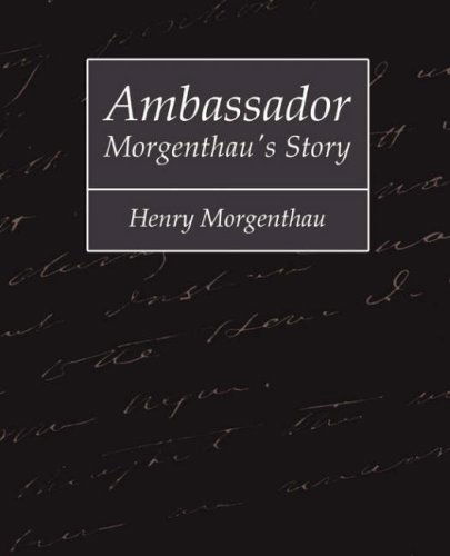 Cover for Henry Morgenthau · Ambassador Morgenthau's Story - Henry Morgenthau (Paperback Book) (2007)