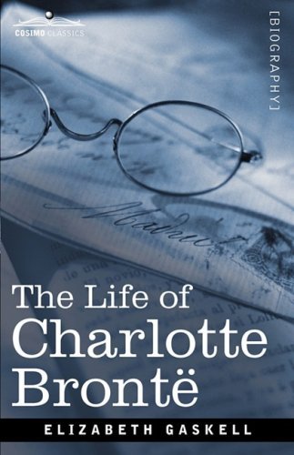 Cover for Elizabeth Gaskell · The Life of Charlotte Brontë (Inbunden Bok) (2008)