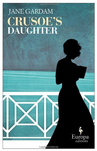 Cover for Jane Gardam · Crusoe's Daughter (Paperback Bog) [Reprint edition] (2012)