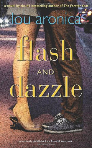 Cover for Lou Aronica · Flash and Dazzle (Paperback Book) [Reprint edition] (2013)