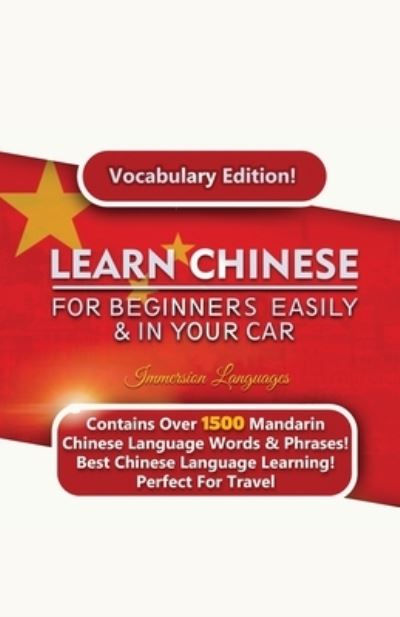 Cover for Immersion Languages · Learn Mandarin Chinese For Beginners Easily &amp; In Your Car! Vocabulary Edition! (Taschenbuch) (2020)