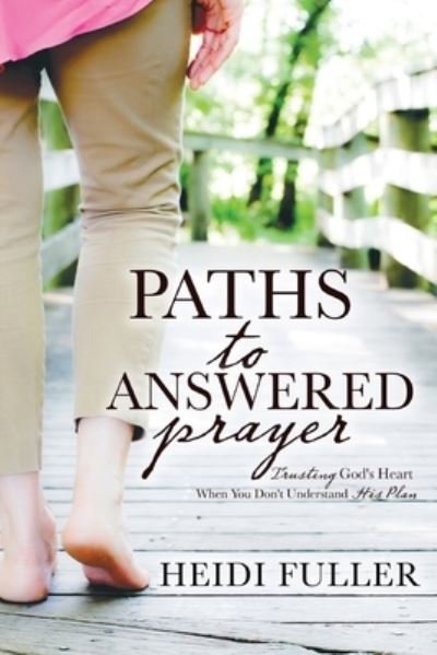 Cover for Heidi Fuller · Paths to Answered Prayer (Paperback Book) (2019)