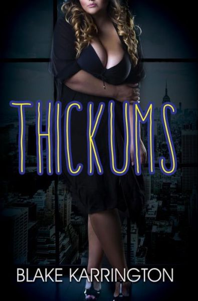 Cover for Blake Karrington · Thickums (Paperback Book) (2017)