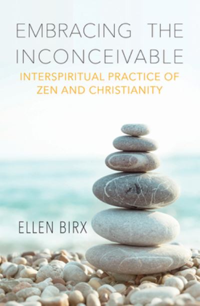 Cover for Ellen Birx · Embracing the Inconceivable (Book) (2020)