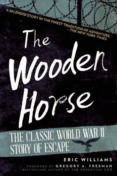 Cover for Eric Williams · The Wooden Horse: The Classic World War II Story of Escape (Taschenbuch) (2014)