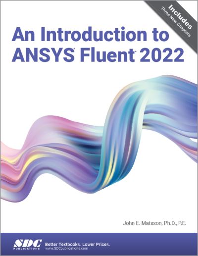 Cover for John E. Matsson · An Introduction to ANSYS Fluent 2022 (Pocketbok) (2022)