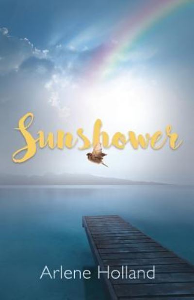 Cover for Arlene Holland · Sunshower (Paperback Book) (2017)