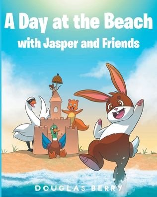 Cover for Douglas Berry · A day at the beach with Jasper and Friends (Taschenbuch) (2021)