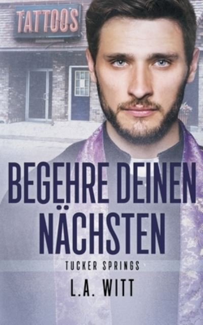 Cover for L. A. Witt · Begehre deinen Nächsten (Bok) (2023)