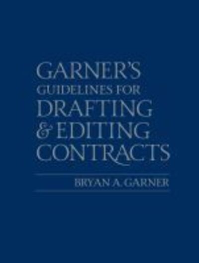 Cover for Bryan A. Garner · Guidelines for Drafting and Editing Contracts (Paperback Book) (2019)