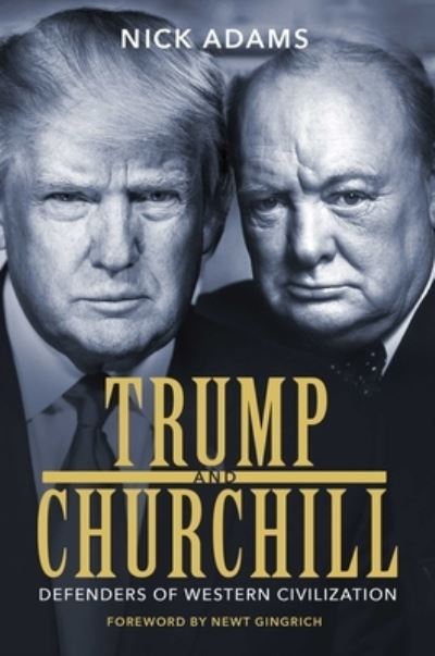 Cover for Nick Adams · Trump and Churchill (Book) (2020)