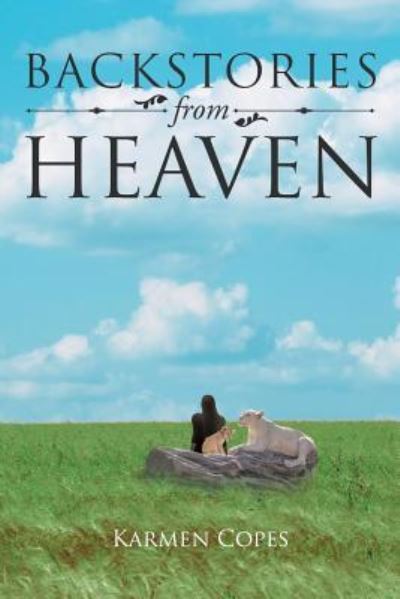 Cover for Karmen Copes · Backstories from Heaven (Paperback Book) (2018)