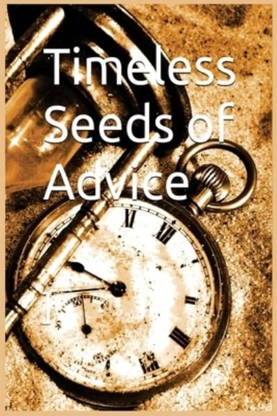 Cover for Noah Ibn Kathir · Timeless Seeds of Advice (Book) (1980)