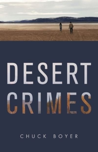 Cover for Chuck Boyer · Desert Crimes (Paperback Book) (2020)