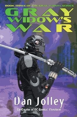 Cover for Dan Jolley · Gray Widow's War (Paperback Bog) (2020)