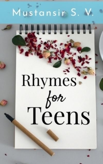Mustansir S · Rhymes for Teens (Book) (2019)