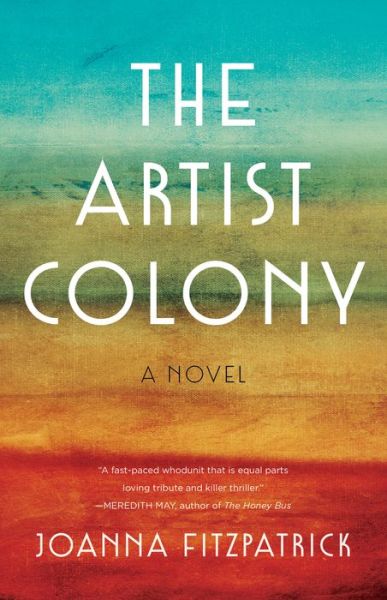 Cover for Joanna Fitzpatrick · The Artist Colony: A Novel (Paperback Book) (2021)