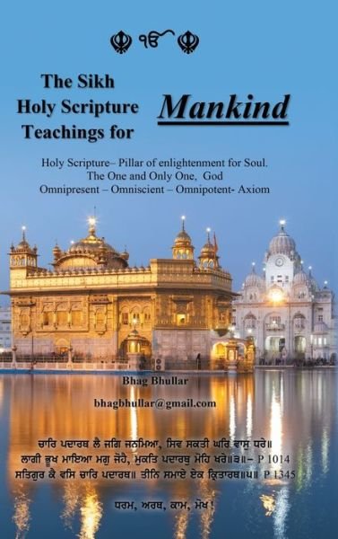 Cover for Bhag Bhullar · The Sikh Holy Scripture Teachings for Mankind (Inbunden Bok) (2020)