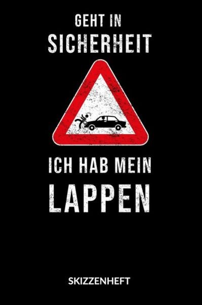 Cover for Sunsanne M Frey · Geht in Sicherheit. Ich hab mein Lappen. Skizzenheft. (Paperback Book) (2019)