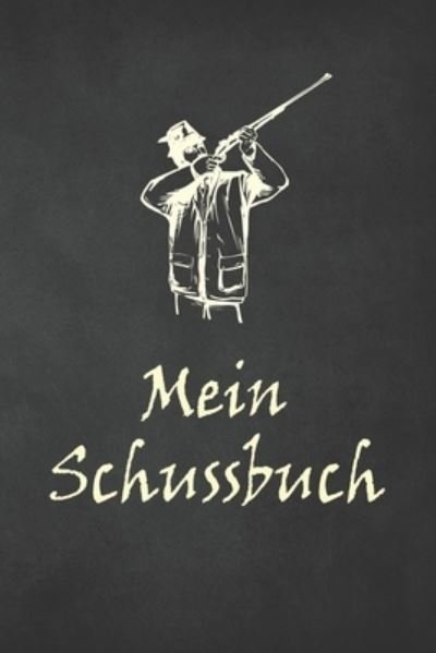 Cover for Björn Meyer · Mein Schussbuch (Paperback Book) (2019)