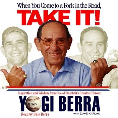 Cover for Yogi Berra · When You Come to a Fork in the Road, Take It! (CD) (2001)