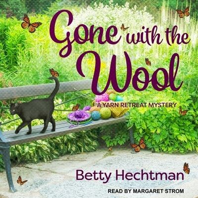 Gone with the Wool - Betty Hechtman - Music - Tantor Audio - 9781665267694 - September 5, 2017