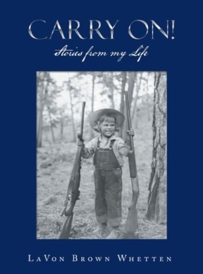 Cover for Lavon Brown Whetten · Carry On! (Hardcover Book) (2021)