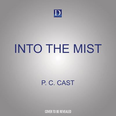 Into the Mist - P. C. Cast - Music - DREAMSCAPE MEDIA - 9781666583694 - August 2, 2022