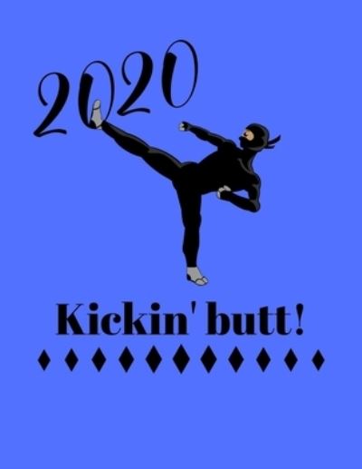 Cover for Guava Jelly Planners · 2020 Kickin' butt (Paperback Book) (2019)