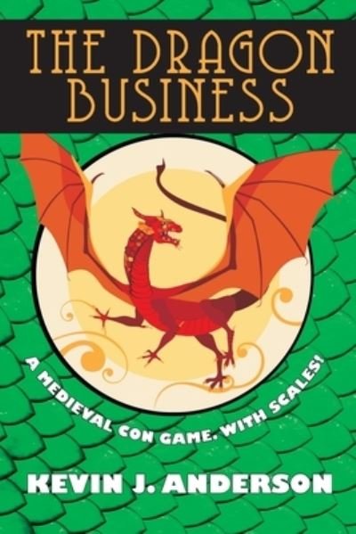 Cover for Kevin J Anderson · The Dragon Business (Paperback Bog) (2019)