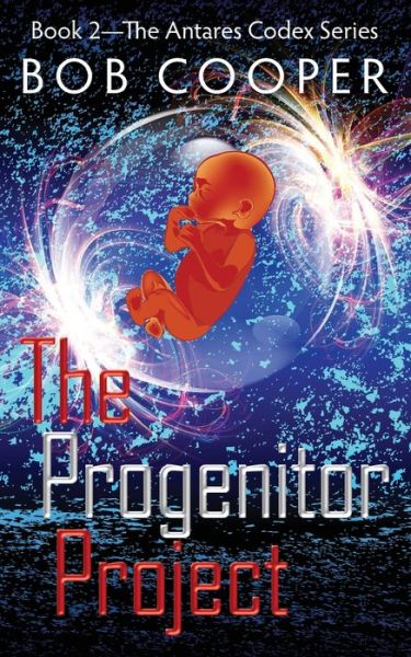 Cover for Bob Cooper · The Progenitor Project (Pocketbok) (2019)