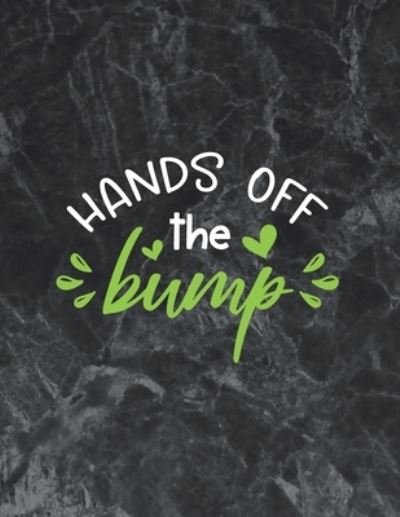 Cover for Thefeel Publishing · Hands off the bump (Paperback Book) (2019)