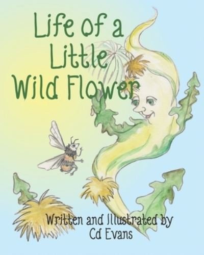 Cover for CD Evans · Life of a Little Wild Flower (Pocketbok) (2019)