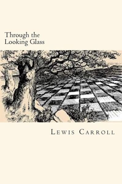 Cover for Lewis Carroll · Through the Looking Glass (Paperback Book) (2018)