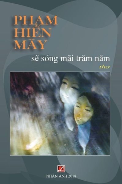 Cover for Pham Hien May · Se Song Mai Tram Nam (Paperback Book) (2018)