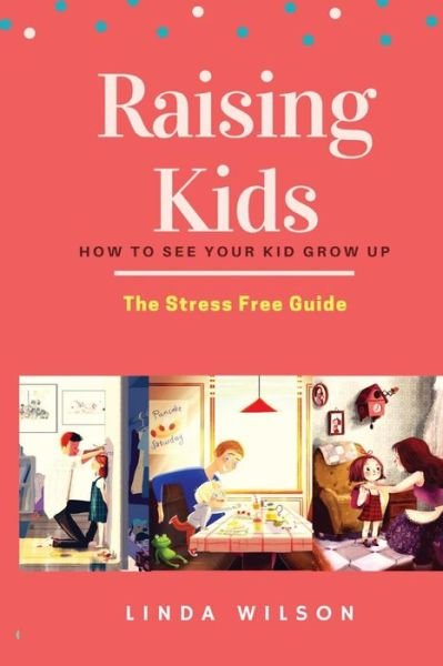 Cover for Linda Wilson · Raising Kids (Paperback Book) (2018)