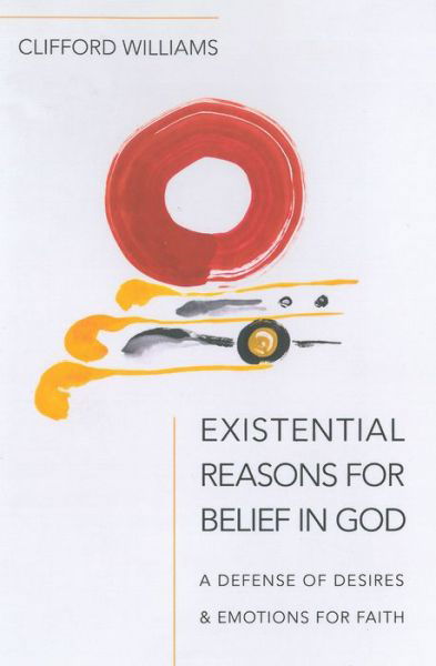 Cover for Clifford Williams · Existential Reasons for Belief in God (Paperback Bog) (2020)