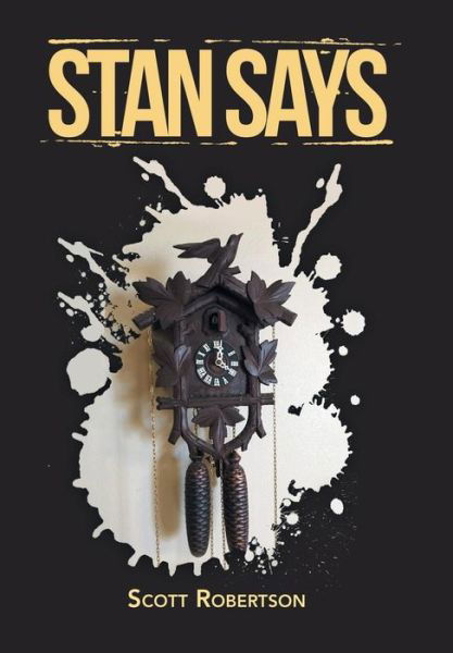 Cover for Scott Robertson · Stan Says (Innbunden bok) (2019)