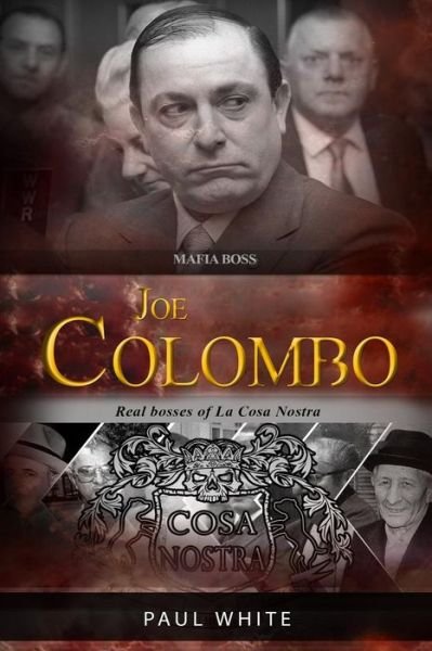 Cover for Paul White · Joe Colombo - The Mafia Boss (Paperback Bog) (2018)