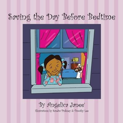 Cover for Angelica Janee' · Saving the Day Before Bedtime (Paperback Book) (2019)