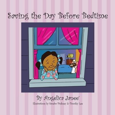 Saving the Day Before Bedtime - Angelica Janee' - Książki - Curry Brothers Publishing - 9781732503694 - 27 października 2019