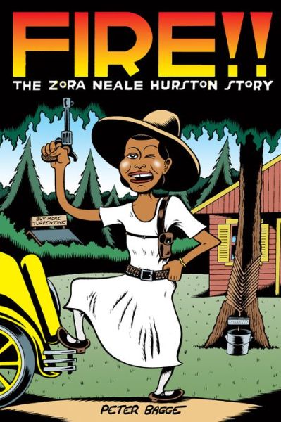 Fire!!: The Zora Neale Hurston Story - Peter Bagge - Książki - Drawn and Quarterly - 9781770462694 - 21 marca 2017